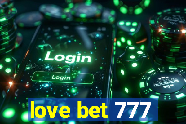 love bet 777